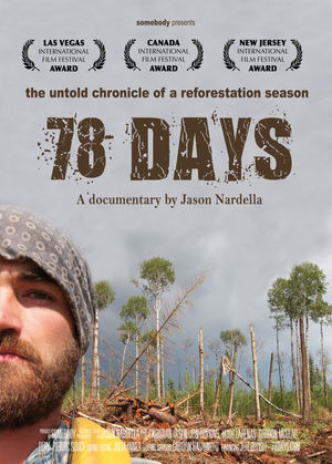 78 Days. The Untold Chronicle of Reforestation Season Tree Planter